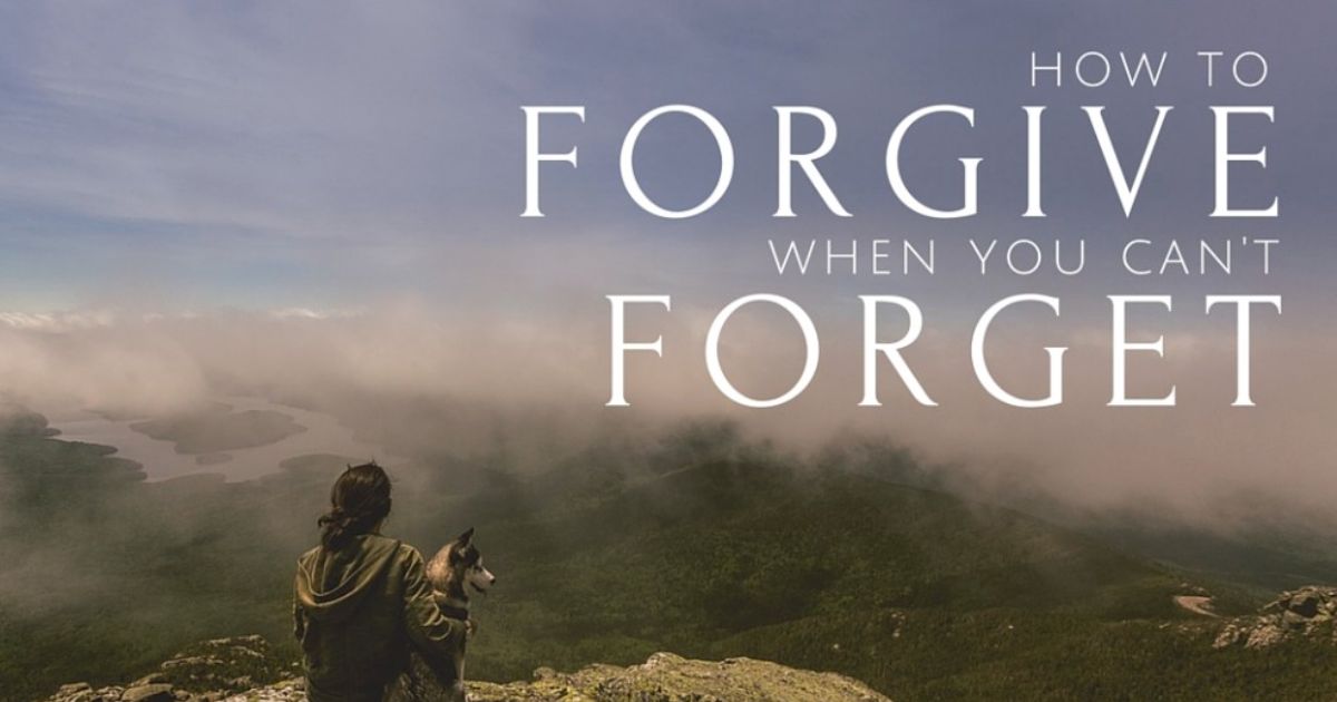 forgiving-when-you-cant-forget