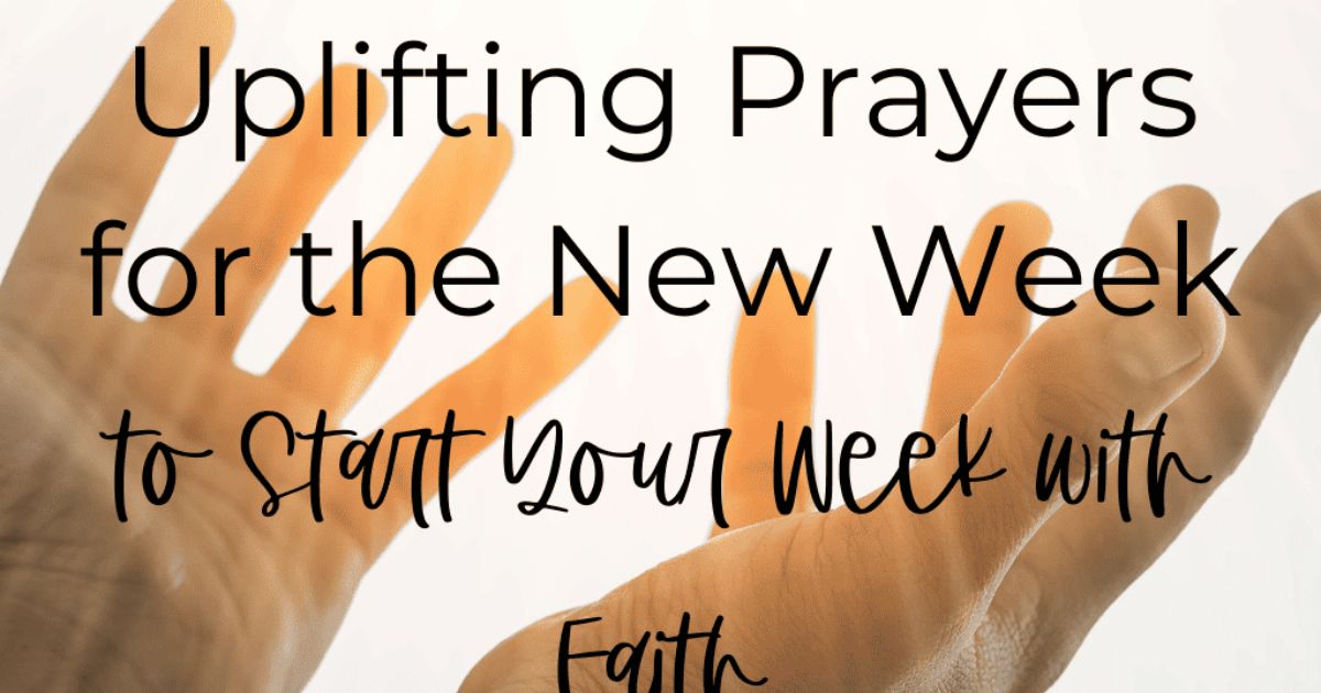 uplifting-prayers-to-kick-start-a-new-week