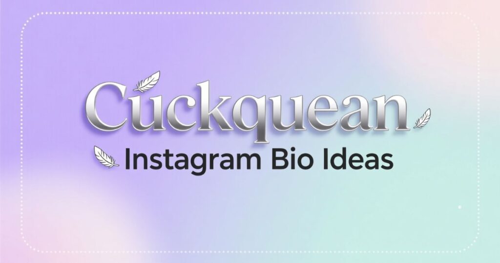 cuckquean-instagram-bio-ideas